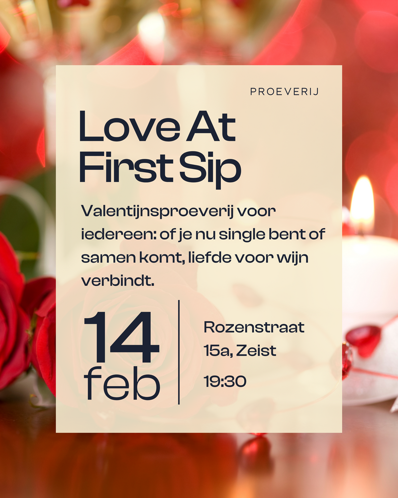 Ticket Proeverij Love At First Sip - Vrijdag 14 Februari