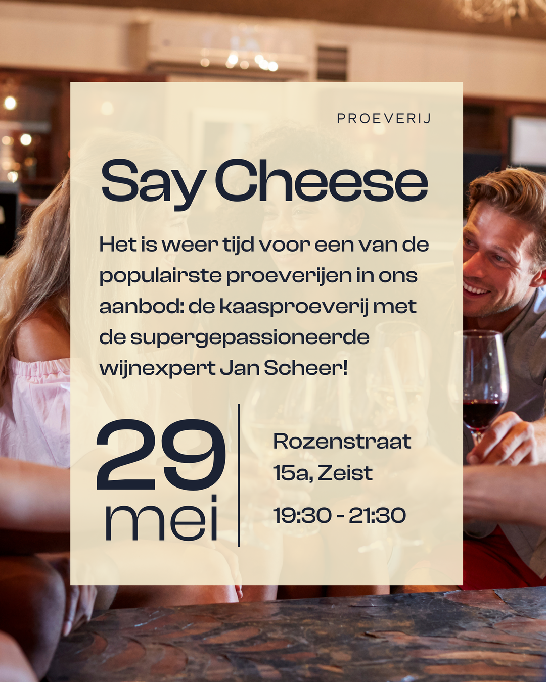 Wijnproeverij 27 Mei - Say Cheese met Jan Scheer