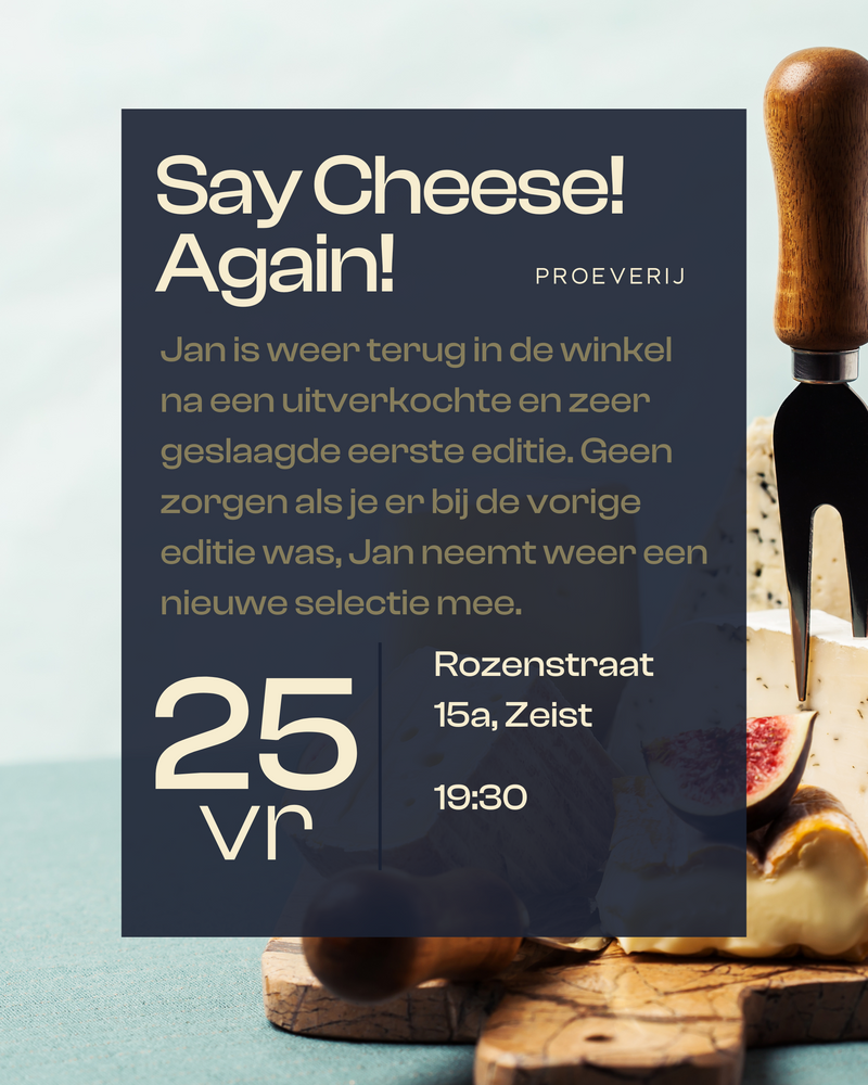 Ticket Proeverij Say Cheese! Again! - Vrijdag 25 oktober